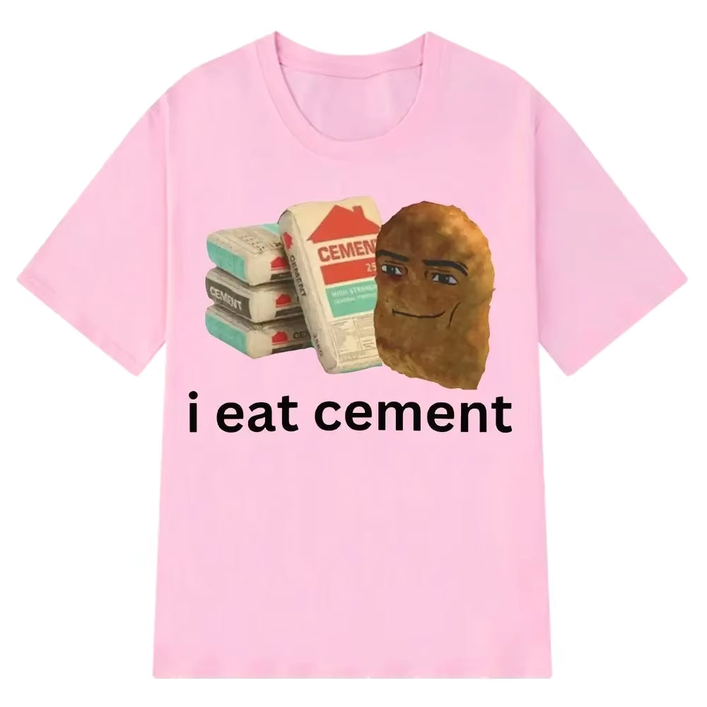 I Eat Cement Chicken Nugget Meme T-Shirt