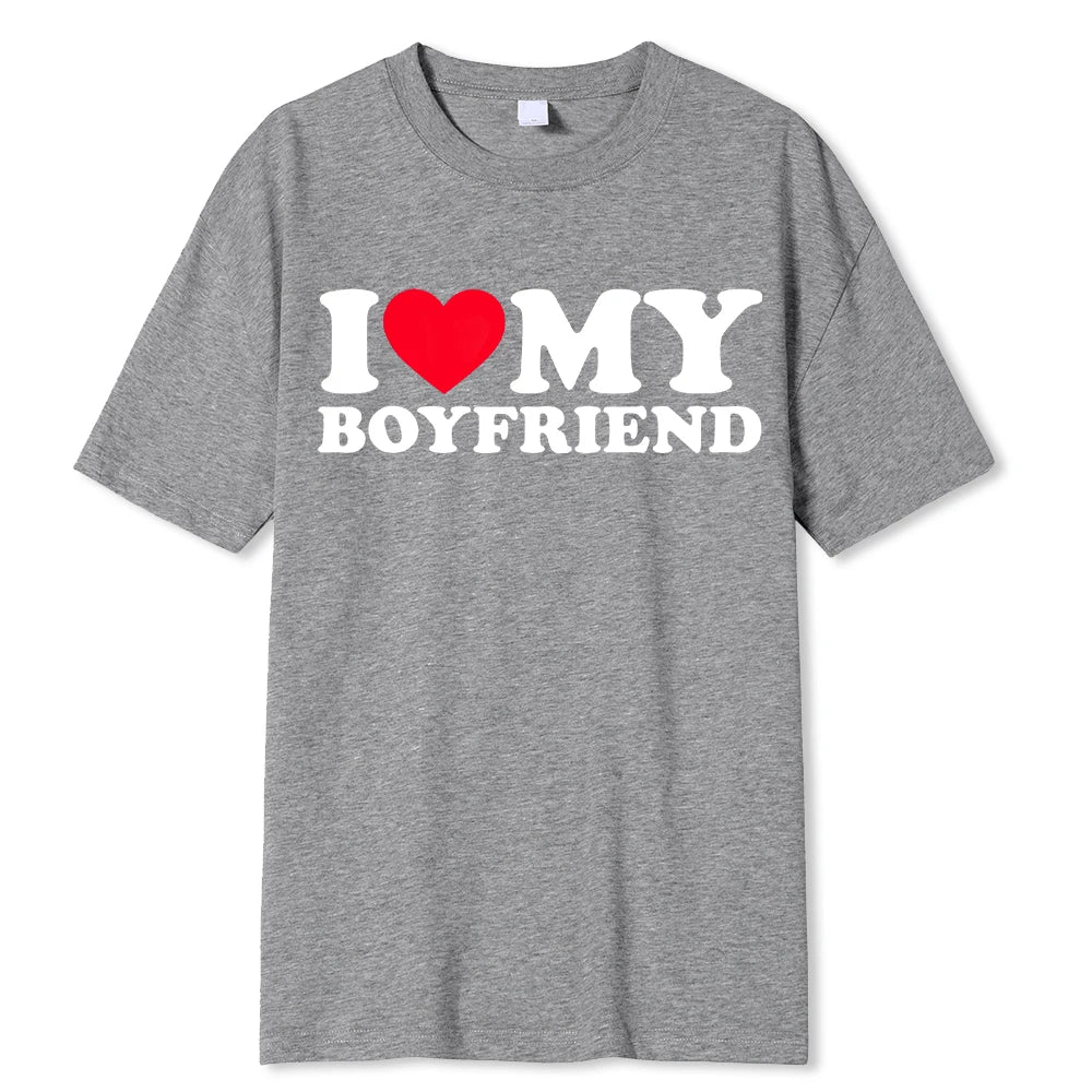 I LOVE MY BOYFRIEND T-SHIRT
