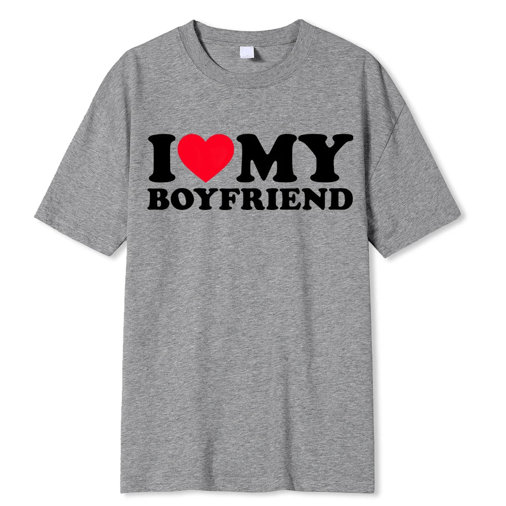 I LOVE MY BOYFRIEND T-SHIRT