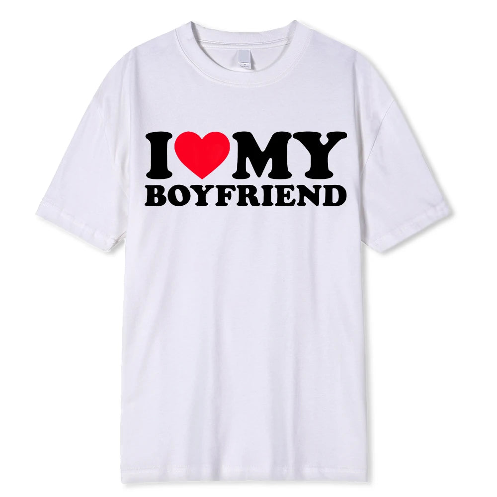 I LOVE MY BOYFRIEND T-SHIRT