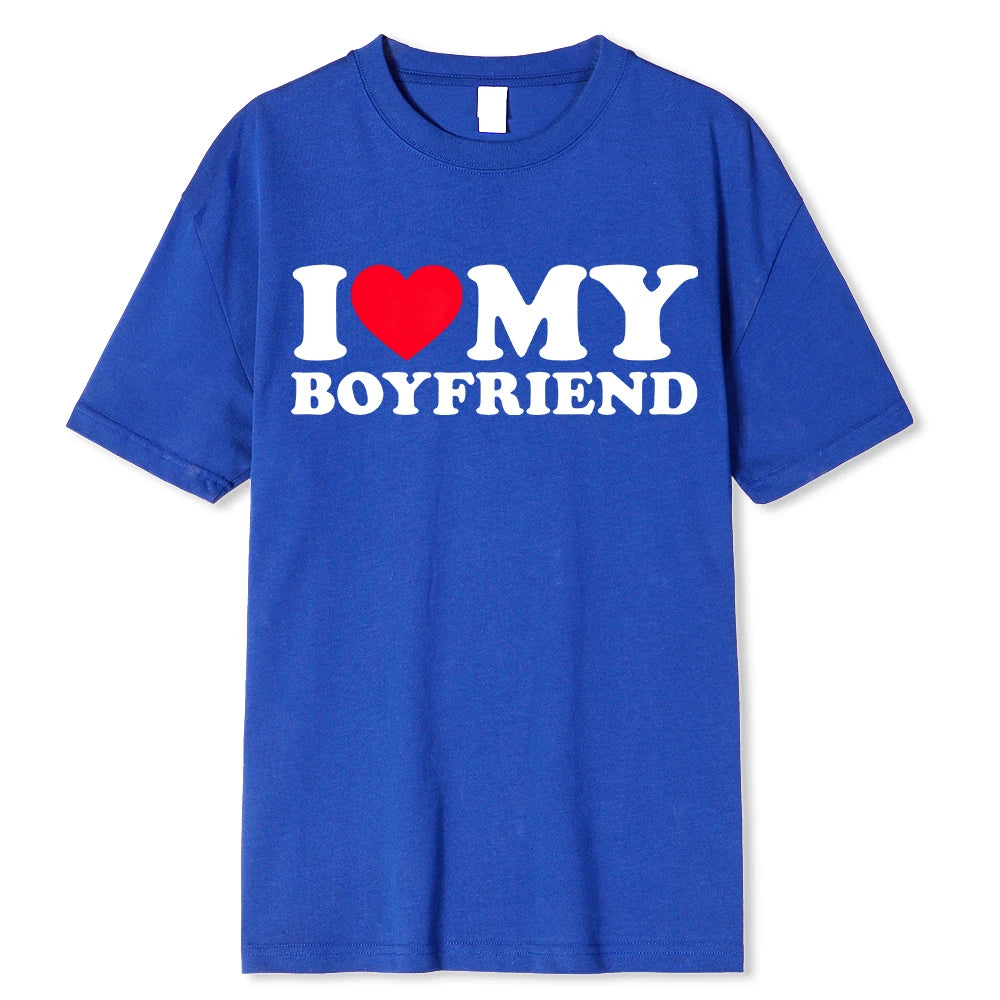 I LOVE MY BOYFRIEND T-SHIRT