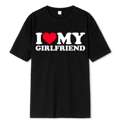 I LOVE MY GIRLFRIEND T-SHIRT