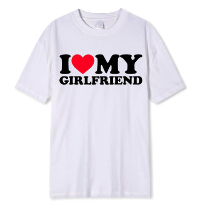 I LOVE MY GIRLFRIEND T-SHIRT